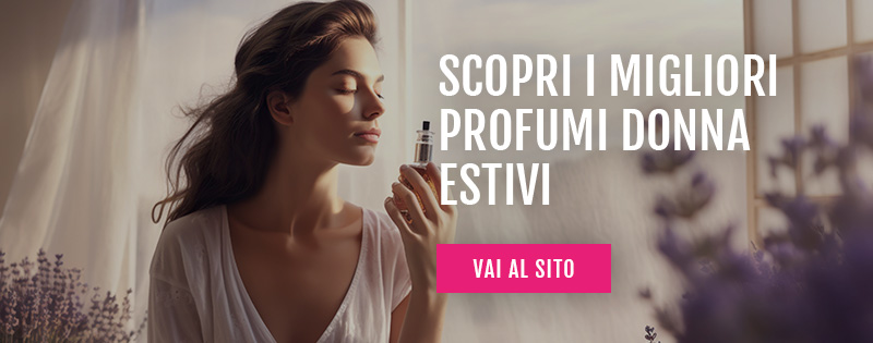 profumi donna estivi in offerta profumi donna estivi in offerta
