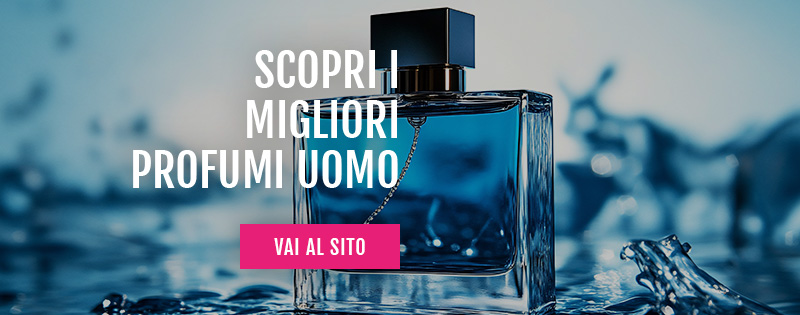 profumi uomo estivi in offerta