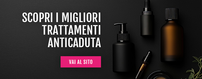 trattamenti capelli anticaduta