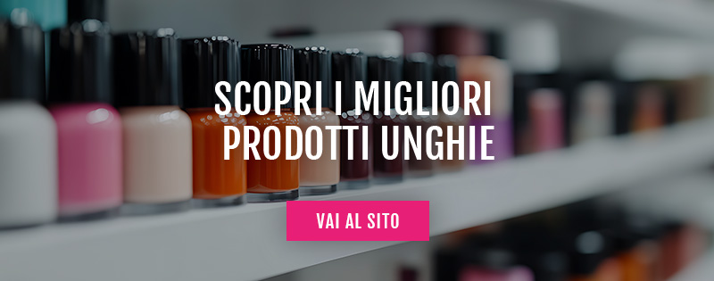 prodotti unghie